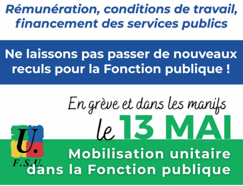 Journée de mobilisation et de grève dans la Fonction publique le mardi 13 mai